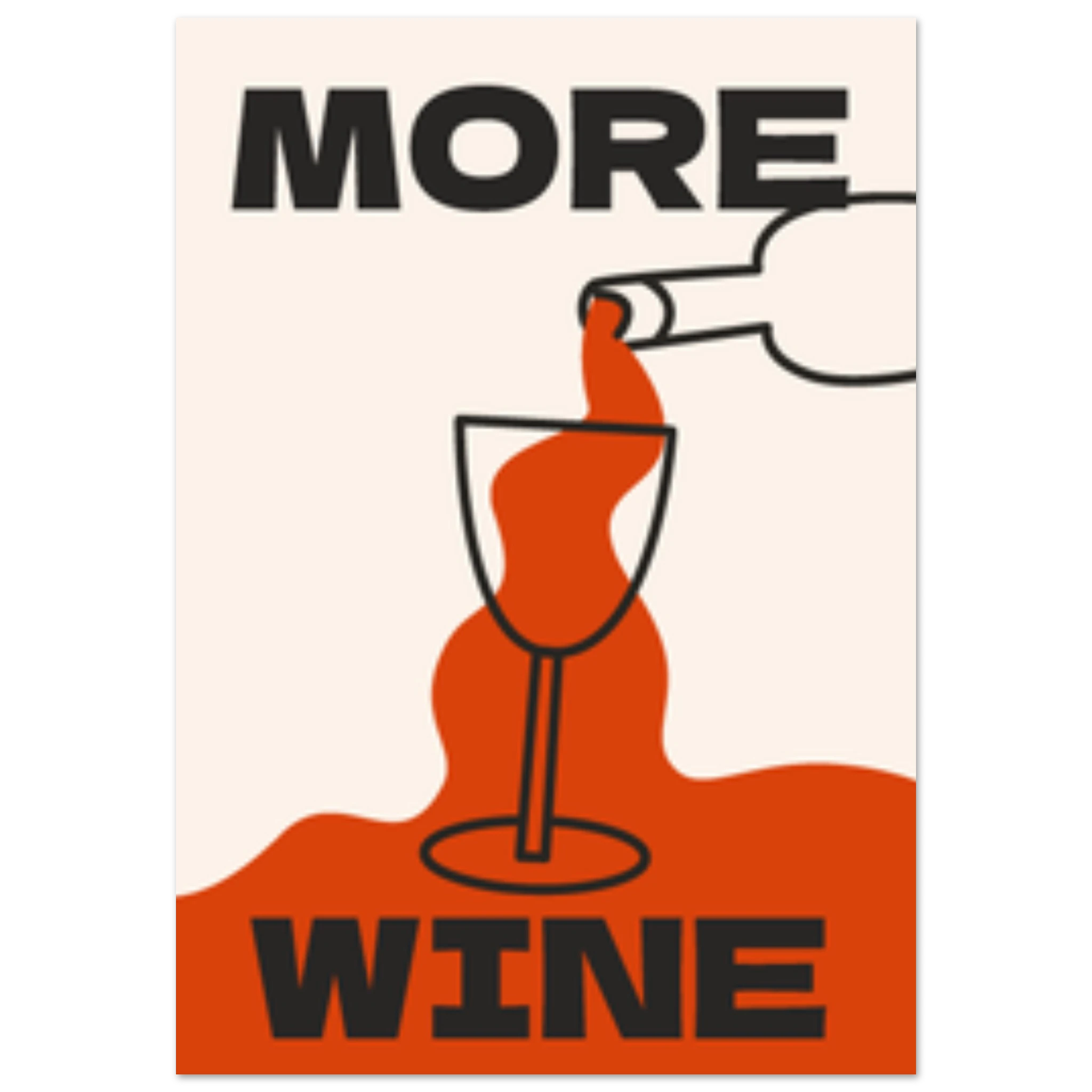Poster More Wine con scritta grande e vino versato in un calice, stile pop tipografico