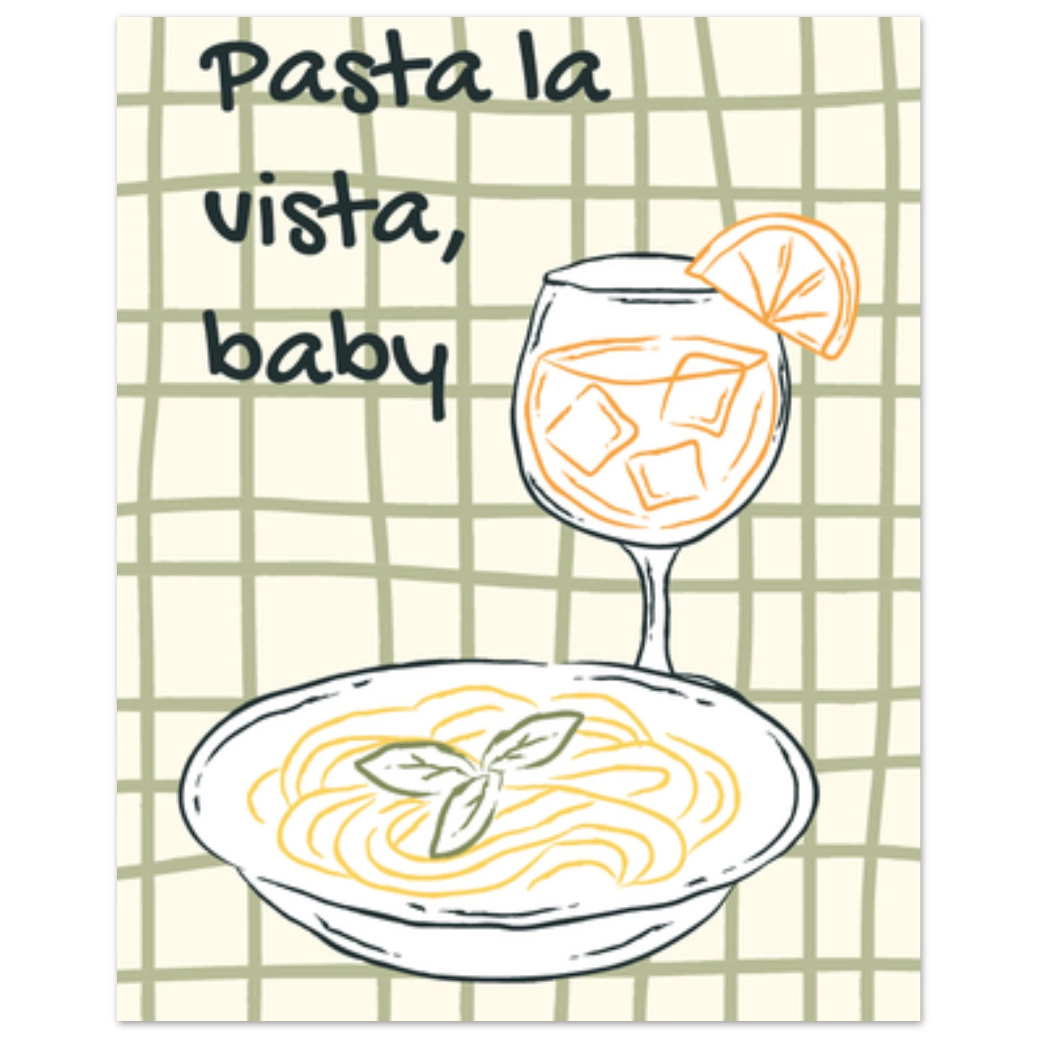 Poster illustrato con piatto di pasta, spritz e scritta ironica, stile italiano moderno