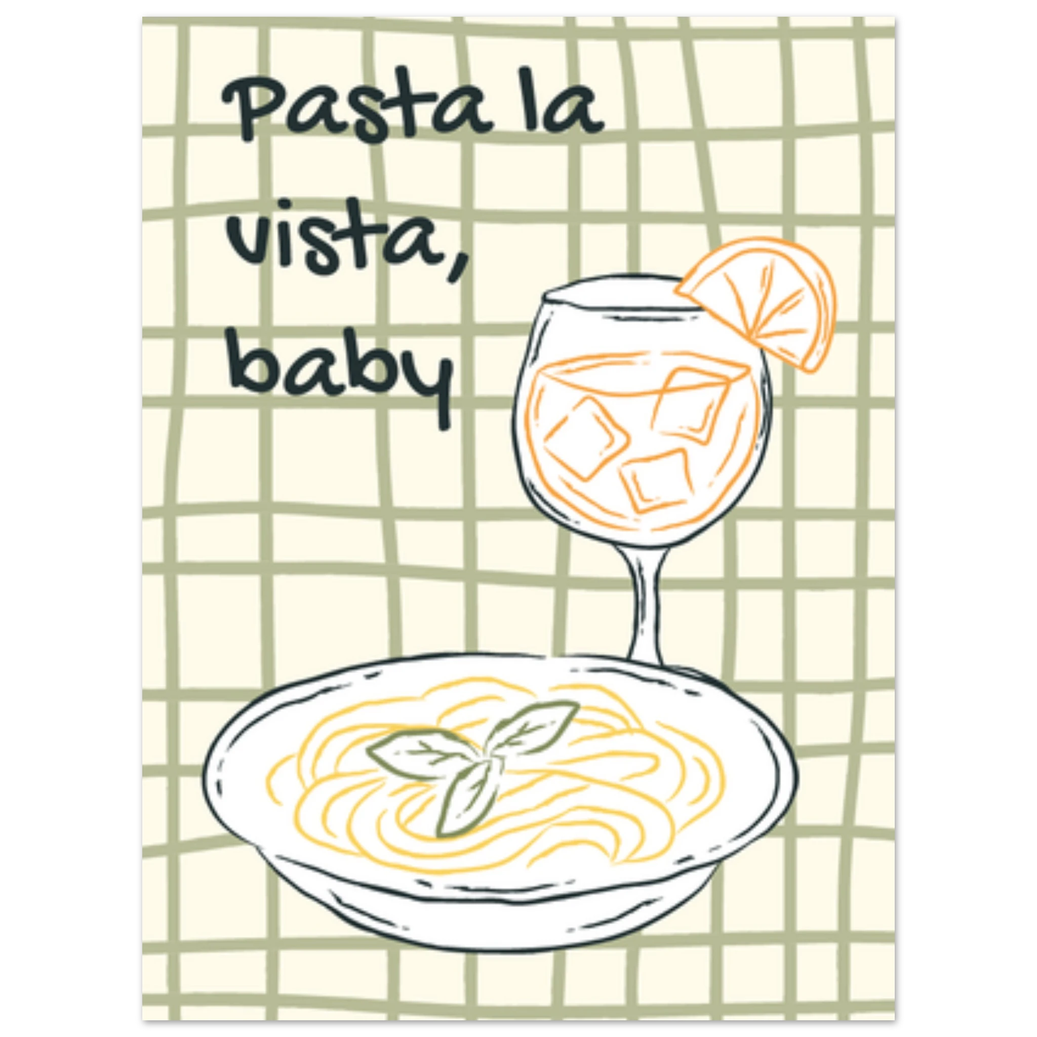 Poster illustrato con piatto di pasta, spritz e scritta ironica, stile italiano moderno