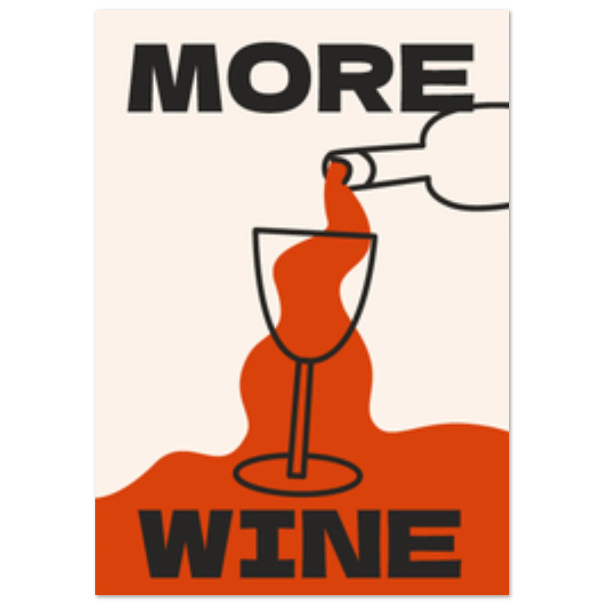 Poster More Wine con scritta grande e vino versato in un calice, stile pop tipografico