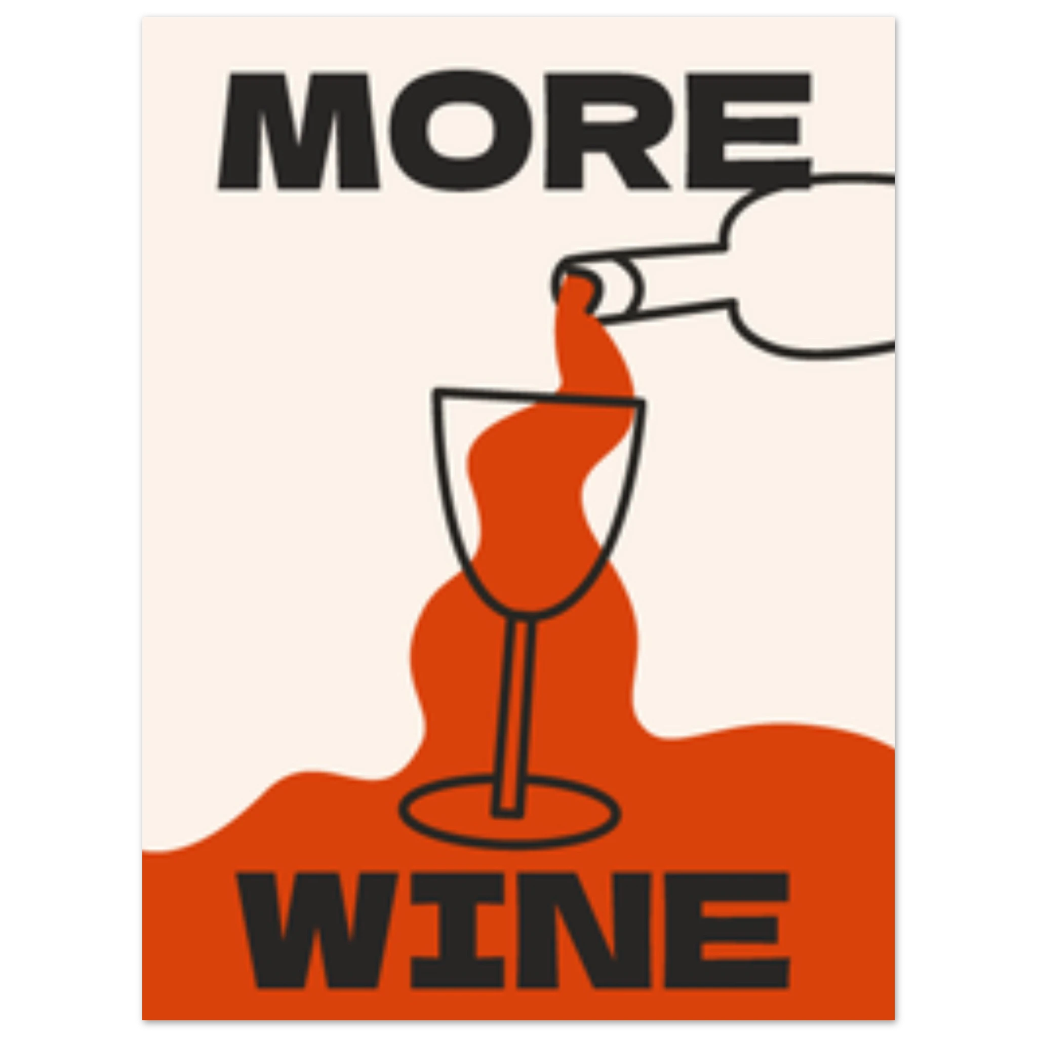 Poster More Wine con scritta grande e vino versato in un calice, stile pop tipografico