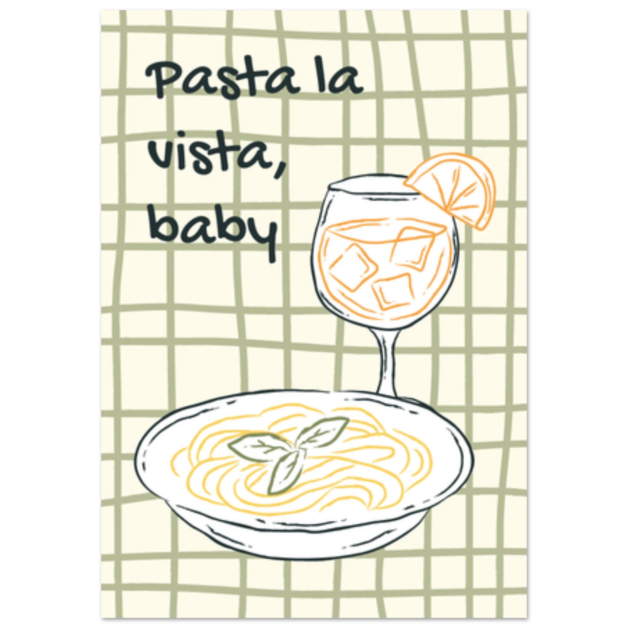 Poster illustrato con piatto di pasta, spritz e scritta ironica, stile italiano moderno