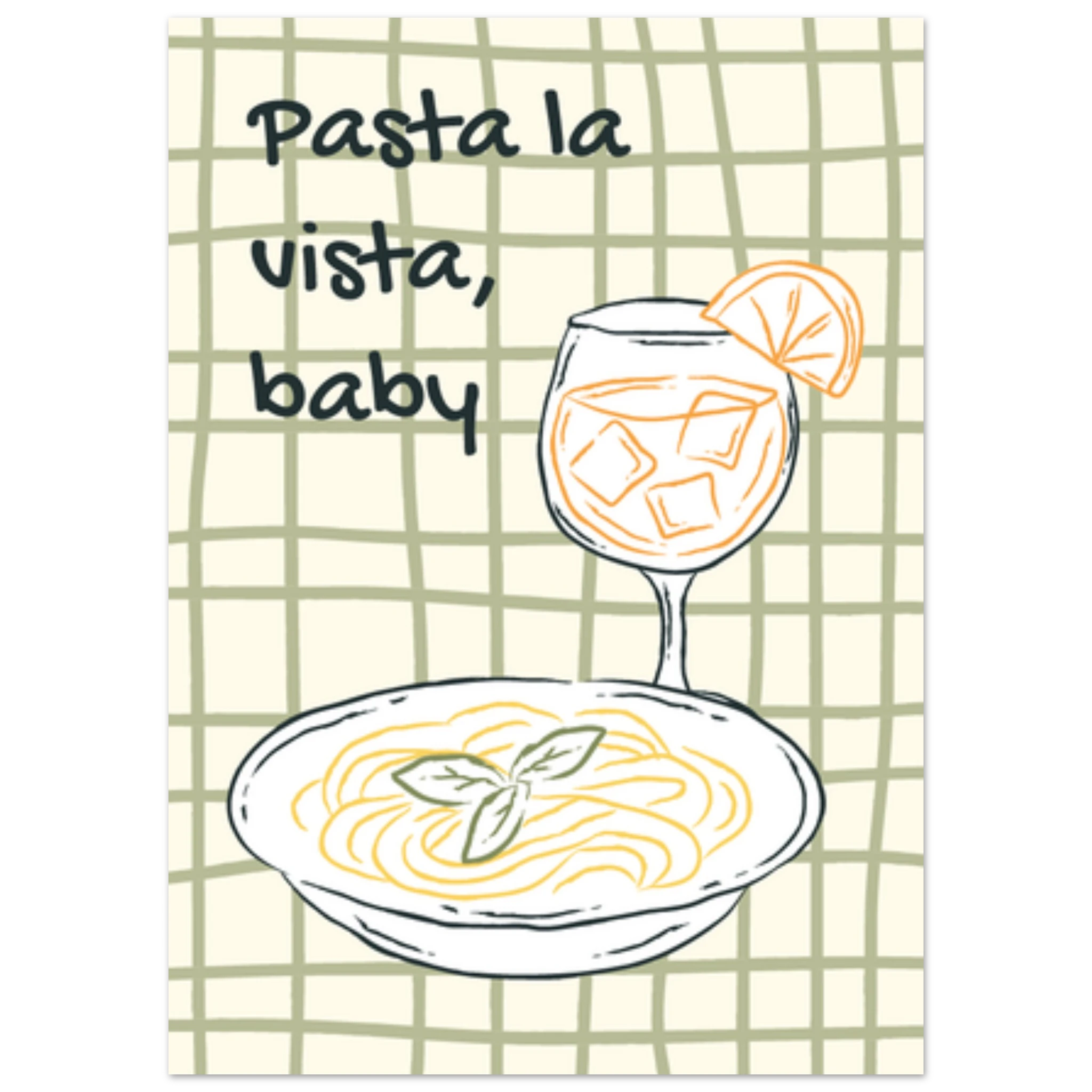 Poster illustrato con piatto di pasta, spritz e scritta ironica, stile italiano moderno