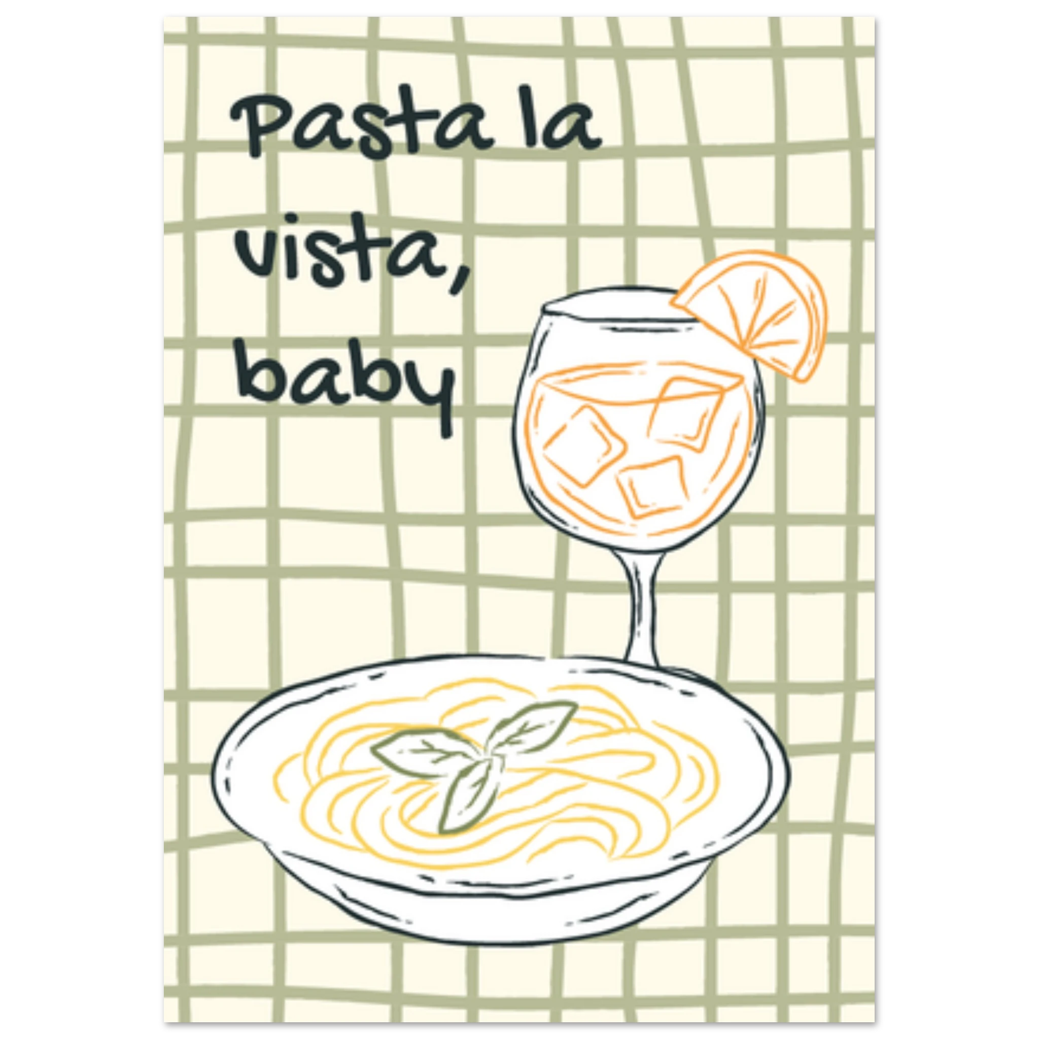 Poster illustrato con piatto di pasta, spritz e scritta ironica, stile italiano moderno