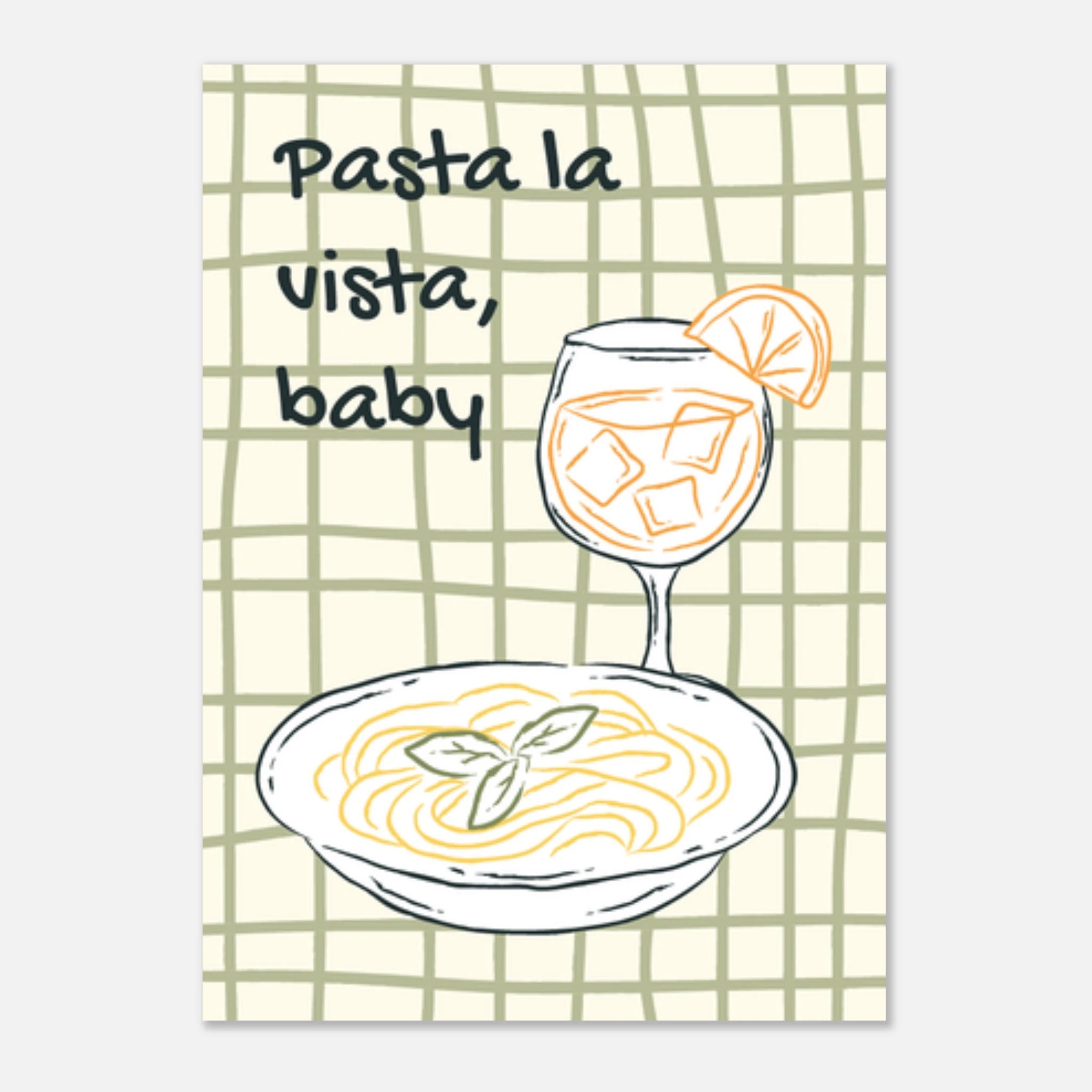 Poster illustrato con piatto di pasta, spritz e scritta ironica, stile italiano moderno